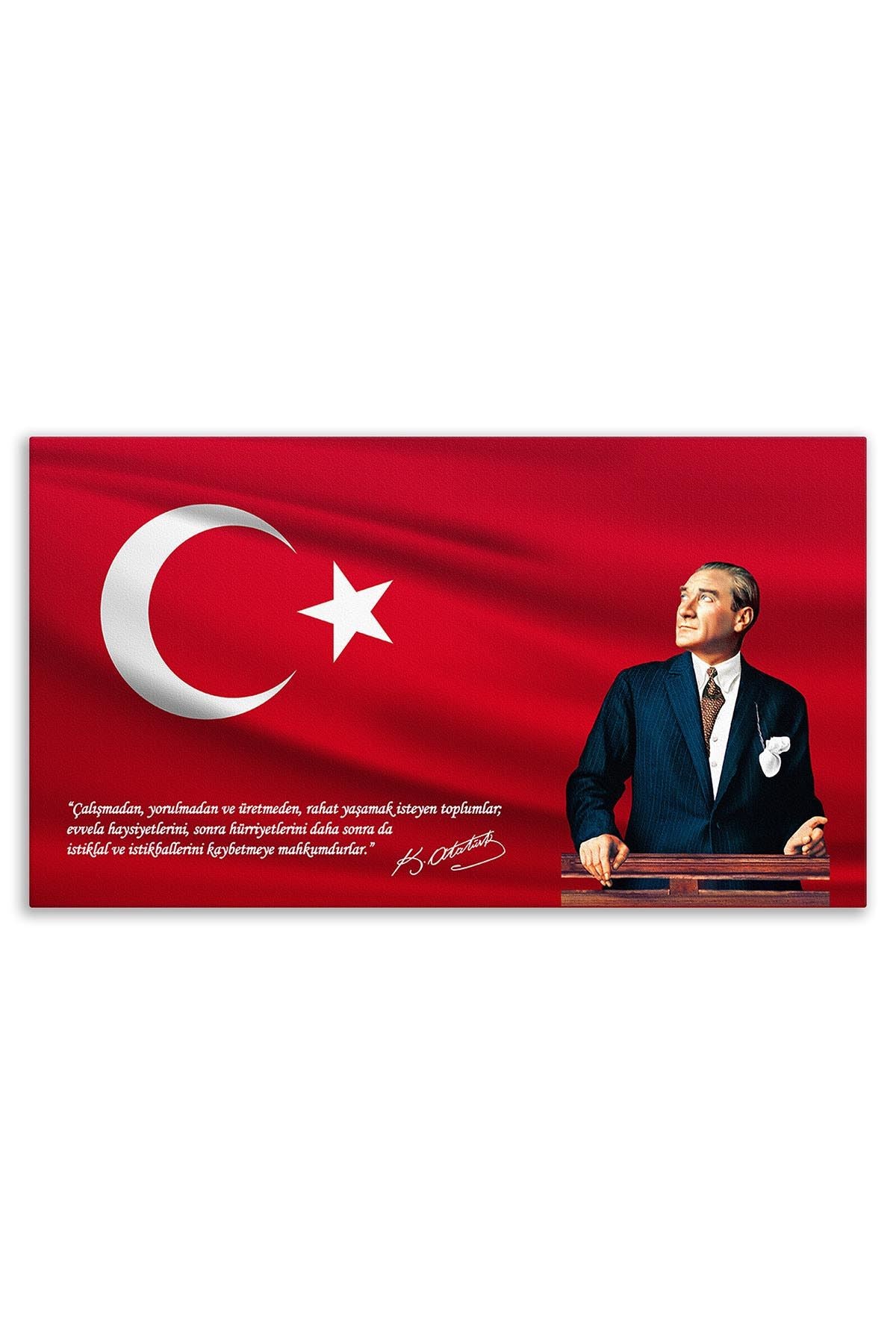 Atatürk Deri Tablo – Çalışmadan Yorulmadan Üretmeden Dalgalı Bayrak